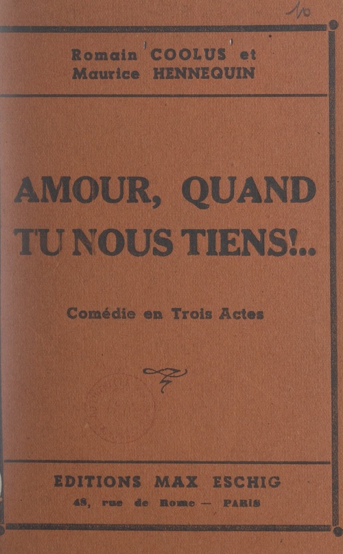 Couverture ebook de Amour, quand tu nous tiens !, de Maurice Hennequin, Romain Coolus