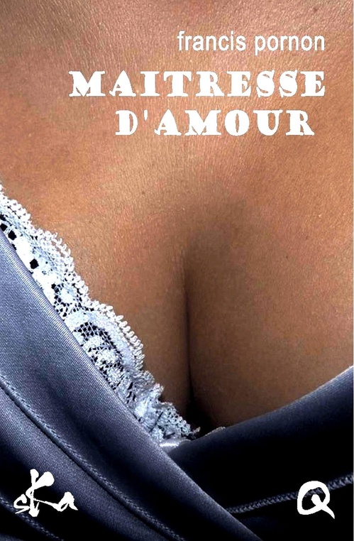 ebook cover of Maitresse d'amour, by Francis Pornon