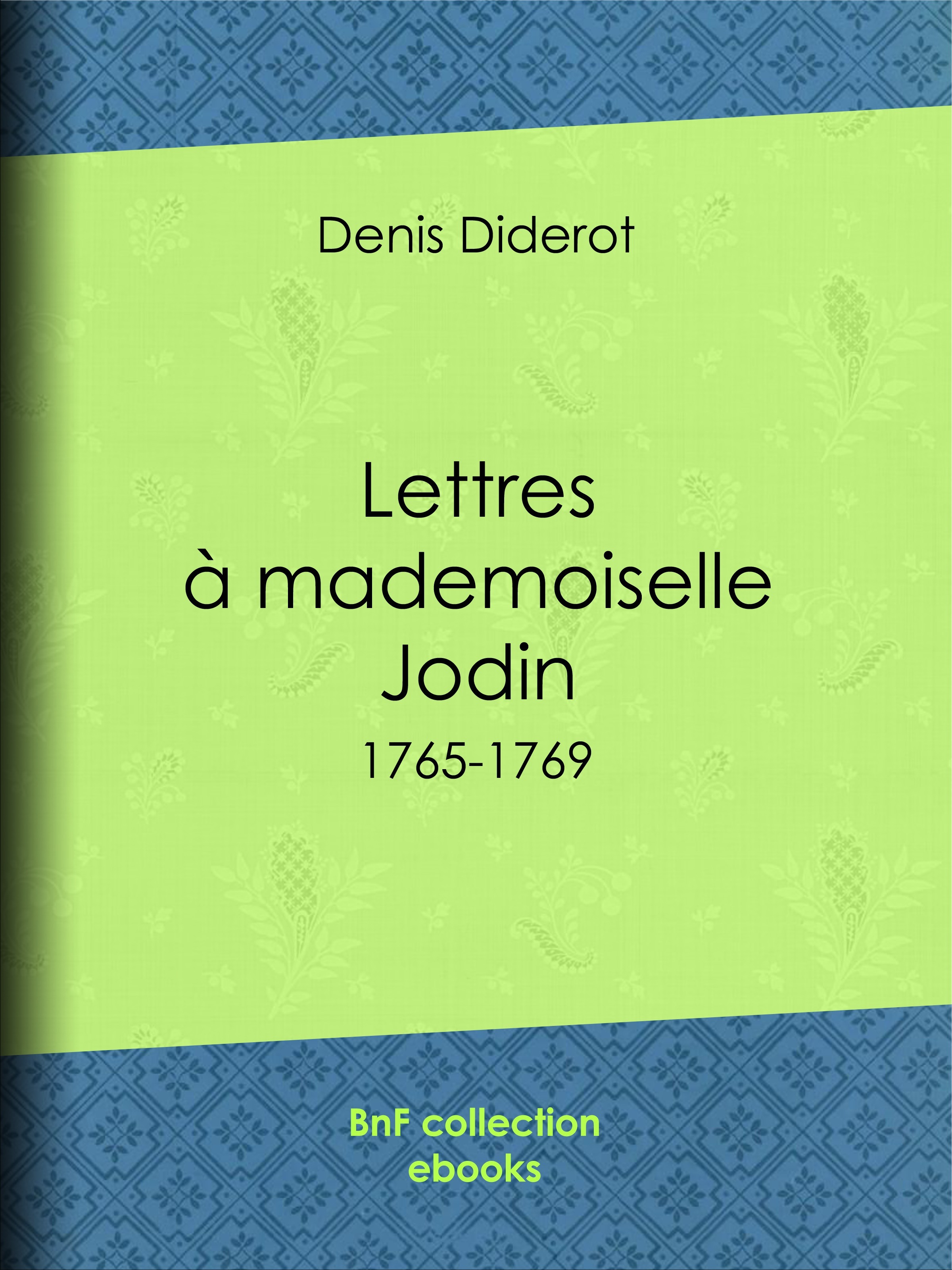 Couverture ebook de Lettres à mademoiselle Jodin, de Denis Diderot