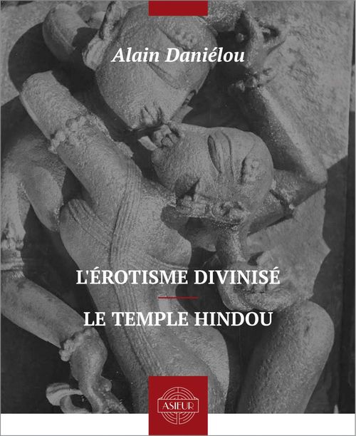 ebook cover of L´érotisme divinisé - Le temple hindou, by Alain Danielou