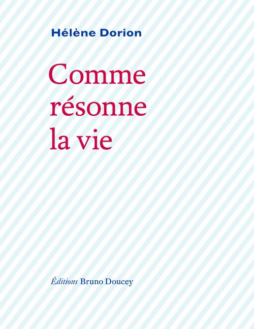 ebook cover of Comme résonne la vie, by Hélène Dorion