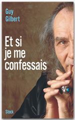 Couverture ebook de Et si je me confessais, de Guy Gilbert