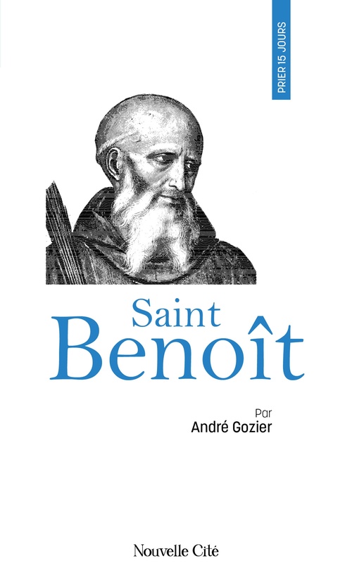 Couverture ebook de Prier 15 jours avec saint Benoît, de Père André Gozier