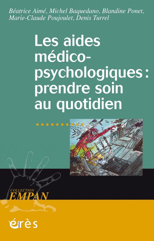 ebook cover of Aides médico-psychologiques : prendre soin au quotidien, by Collectif