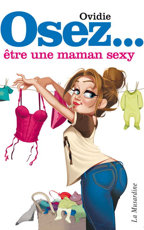 Couverture ebook de Osez être une maman sexy, de Ovidie