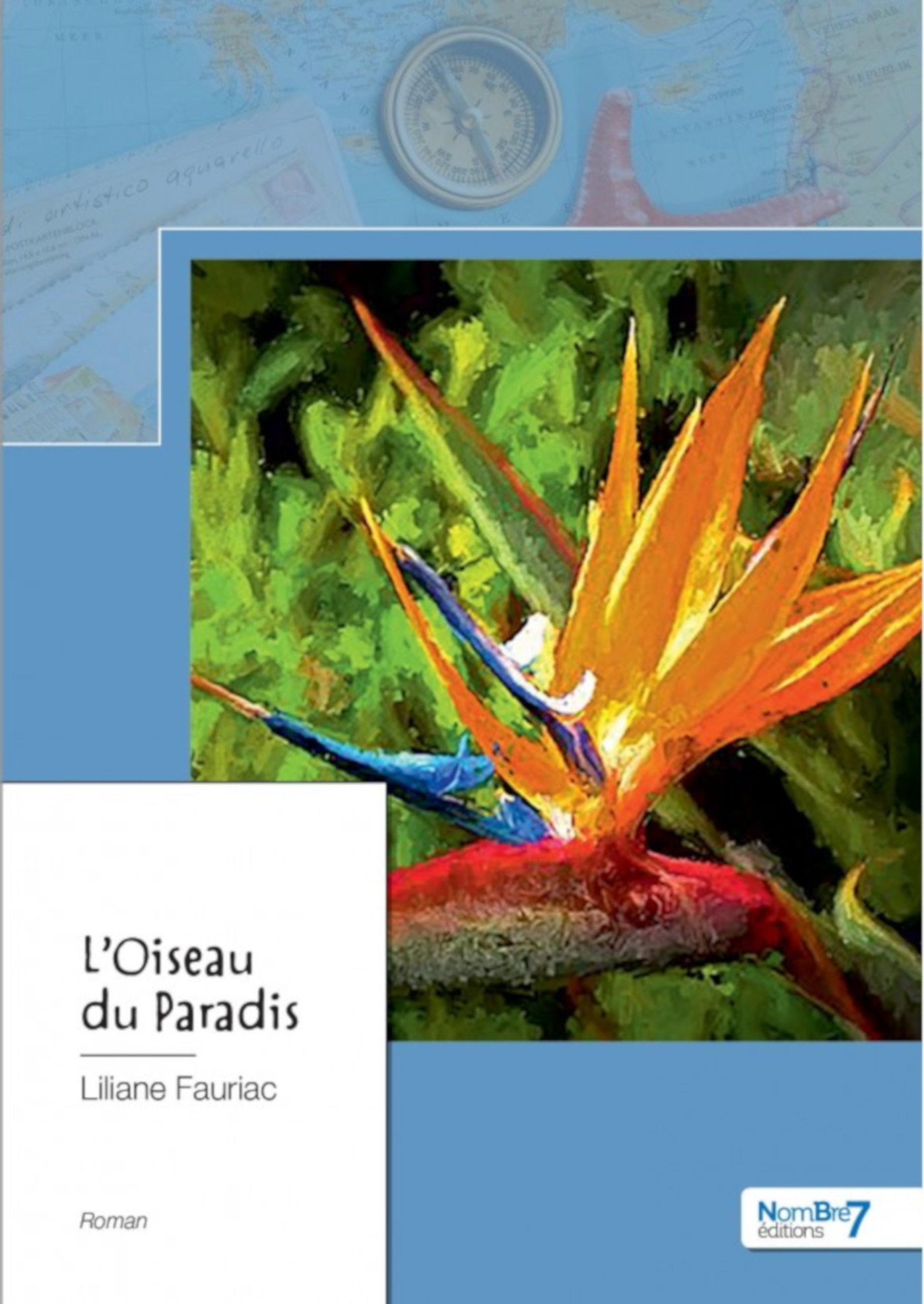 Couverture ebook de L'oiseau du Paradis, de Liliane Fauriac