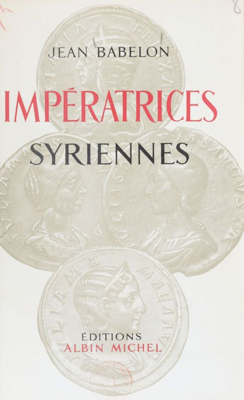 Couverture ebook de Impératrices syriennes, de Jean Babelon