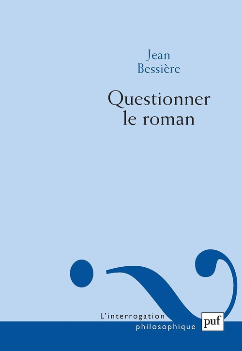 Couverture ebook de Questionner le roman, de Jean Bessière