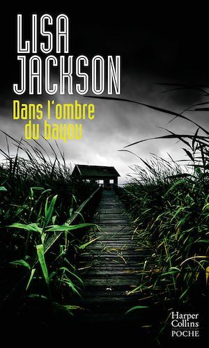 Couverture ebook de Dans l'ombre du bayou, de Lisa Jackson