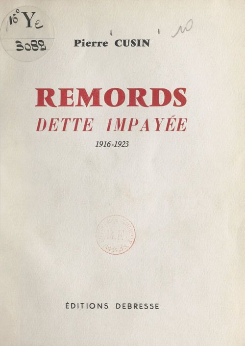 Couverture ebook de Remords, dette impayée, 1916-1923, de Pierre Cusin