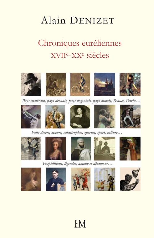 ebook cover of Chroniques euréliennes XVIIe-XXe siècle, by Alain Denizet