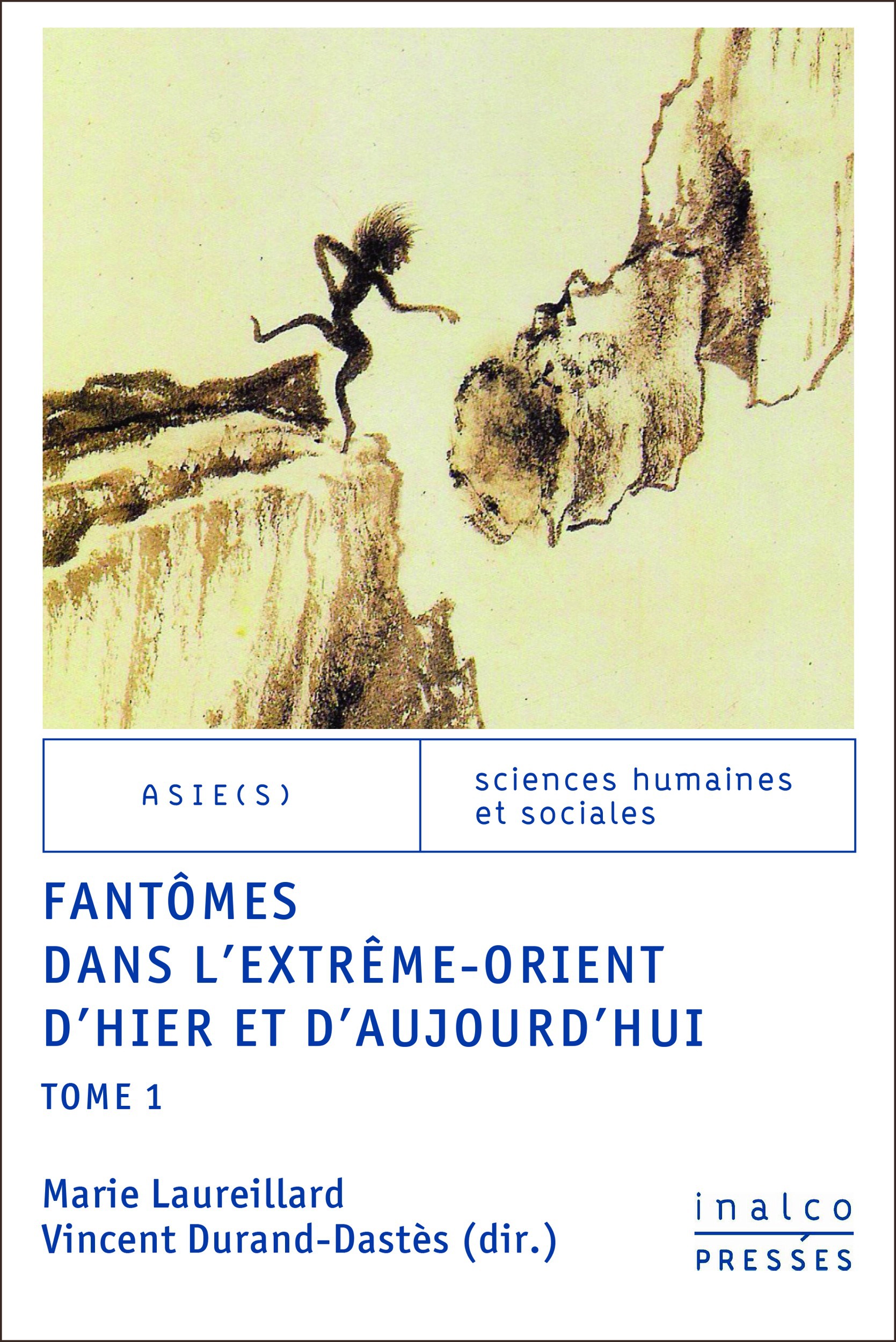 Couverture ebook de Fantômes dans l'Extrême-Orient d'hier et d'aujourd'hui - Tome 1, de Vincent Durand-dastès, Marie Laureillard