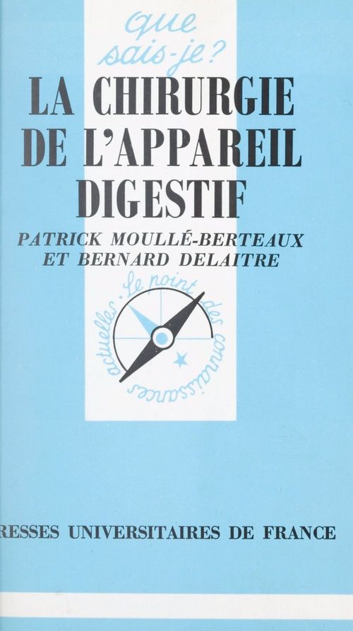 Couverture ebook de La chirurgie de l'appareil digestif, de Bernard Delaitre, Patrick Moulle-Berteaux