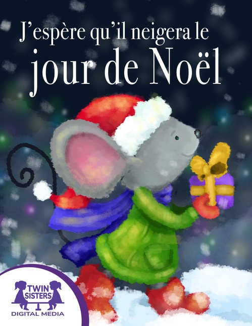 ebook cover of J'espère qu'il neigera le jour de Noël, by Kim Mitzo Thompson, Karen Mitzo Hilderbrand