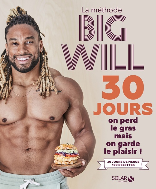 ebook cover of La méthode Big Will en 30 jours - On perd le gras mais on garde le plaisir !, by Willy Trussardi
