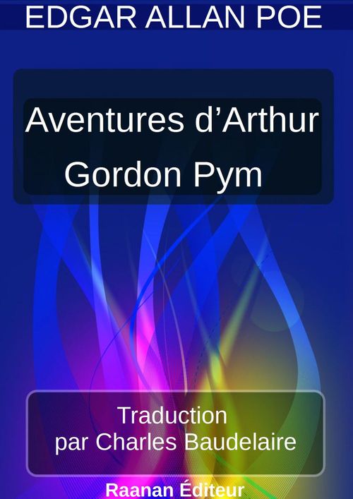 Couverture ebook de AVENTURES D'ARTHUR GORDON PYM DE NANTUCKET, de Edgar Allan Poe