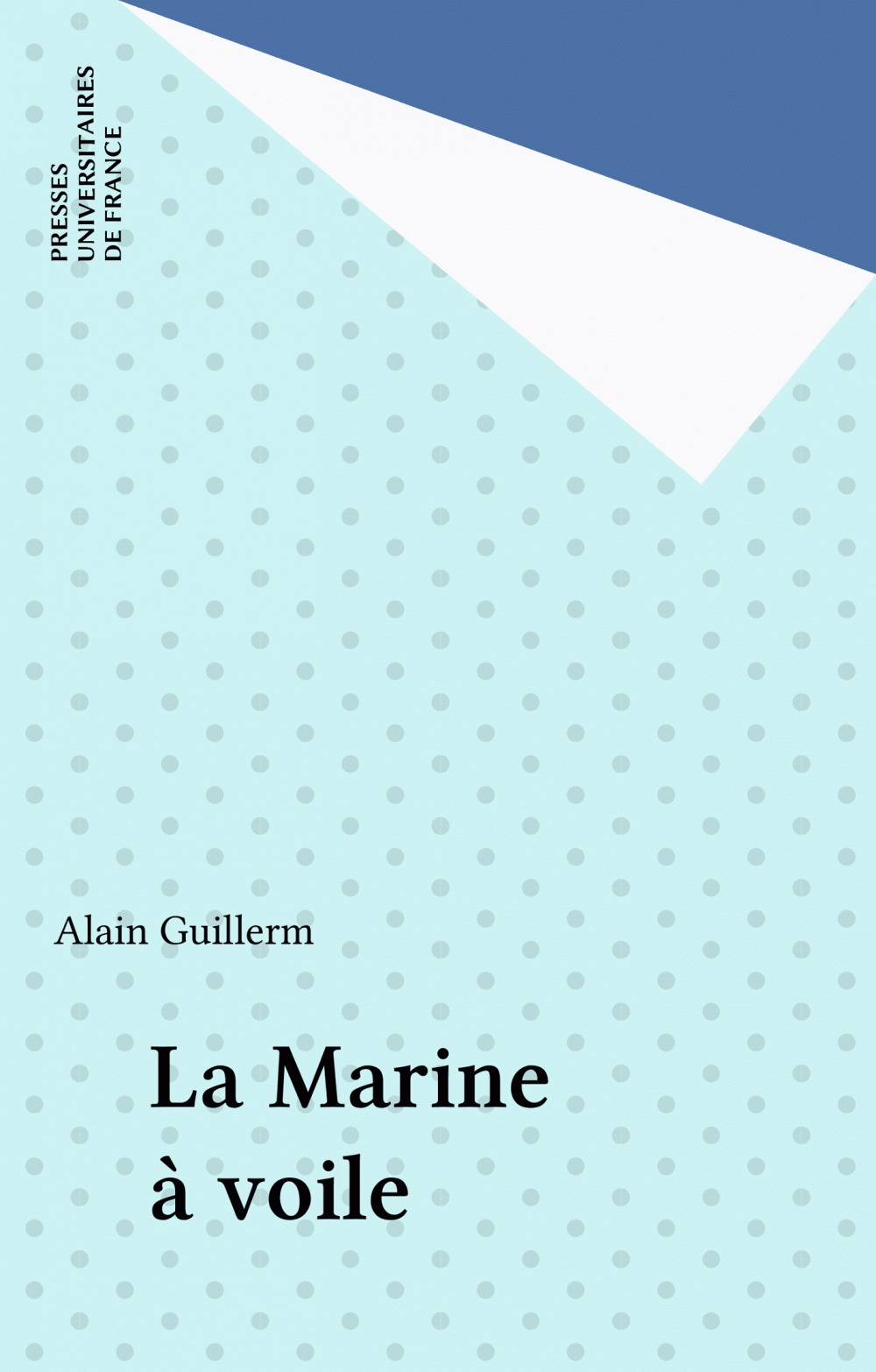 ebook cover of La Marine à voile, by Alain Guillerm