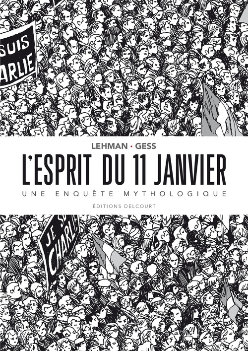 ebook cover of L'Esprit du 11 janvier - Une enquête mythologique, by Serge Lehman