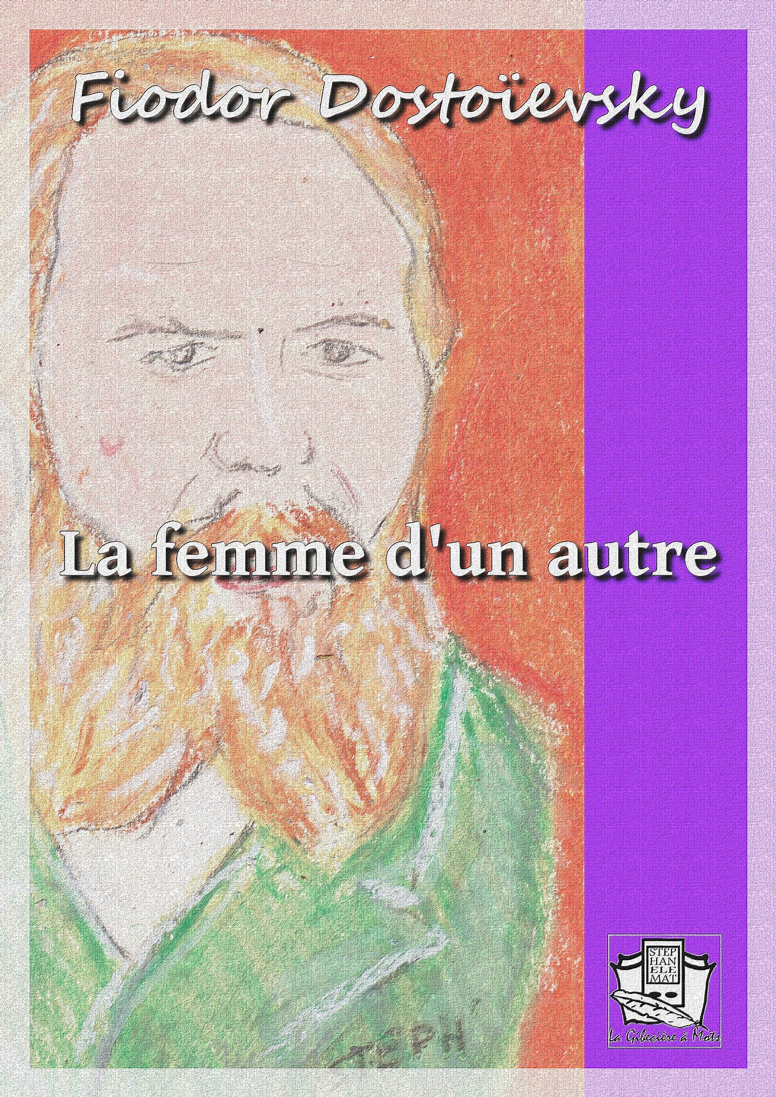 ebook cover of La femme d'un autre, by Fiodor Dostoievsky