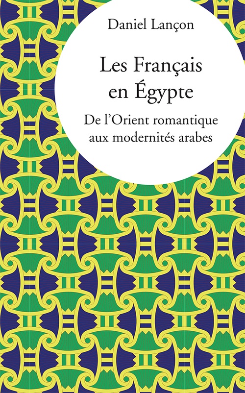 Couverture ebook de Les Français en Égypte, de Daniel Lançon