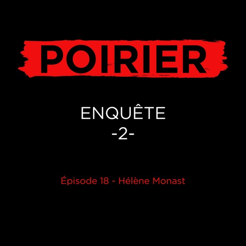 Couverture audiobook de Poirier enquête épisode 18: Hélène Monast, de Johanne De Bellefeuille