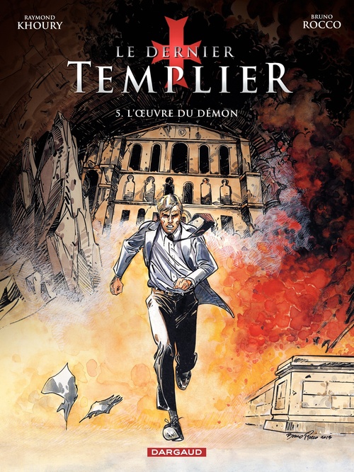Couverture ebook de Le Dernier Templier - Saison 2 - L'Oeuvre du démon, de Raymond Khoury, Bruno Rocco