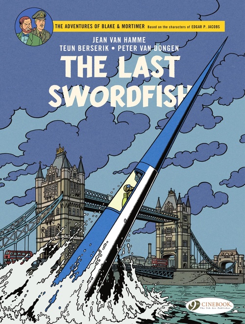 ebook cover of Blake & Mortimer - Volume 28 - The Last Swordfish, by Peter Van dongen, Jean Van Hamme