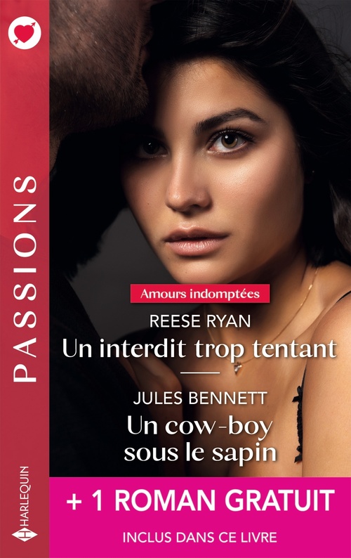 Couverture ebook de Un interdit trop tentant - Un cow-boy sous le sapin + 1 titre gratuit, de Reese Ryan, Jules Bennett, Cat Schield