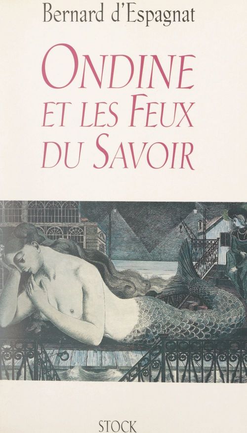 ebook cover of Ondine et les feux du savoir, by Bernard d' Espagnat