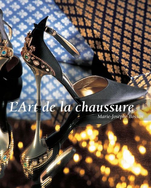 ebook cover of L´Art de la chaussure, by Marie-Josephe Bossan