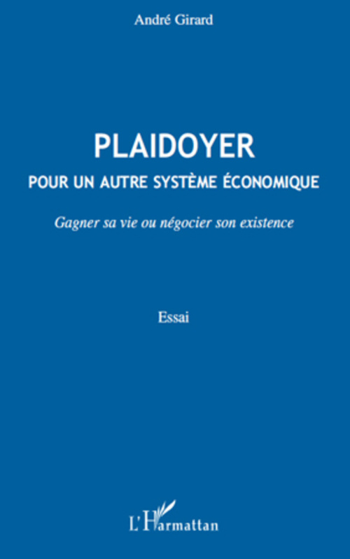 ebook cover of Plaidoyer pour un autre système économique, by André Girard