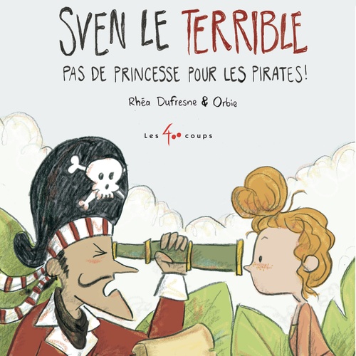 Couverture audiobook de Sven le terrible - Pas de princesse pour les pirates!, de Rhéa Dufresne