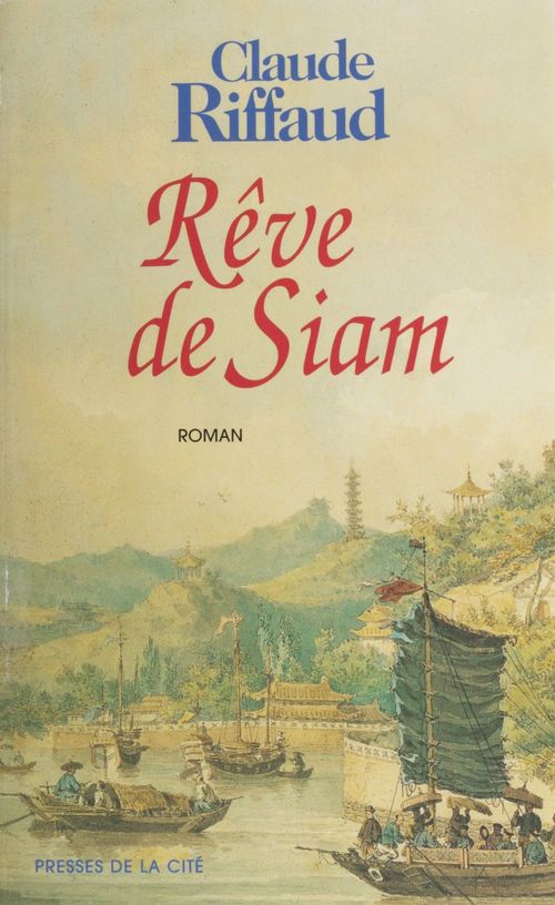 Couverture ebook de Rêve de Siam, de Claude Riffaud