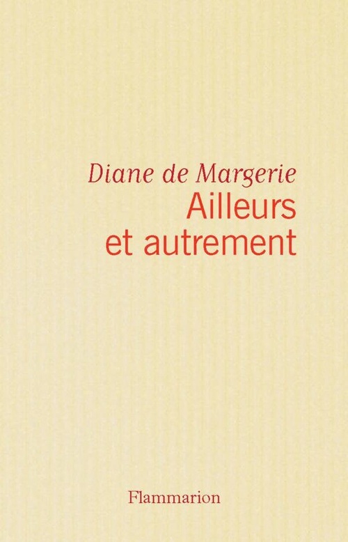 Couverture ebook de Ailleurs et autrement, de Diane de Margerie