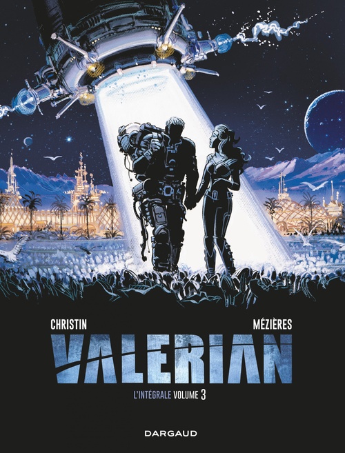 ebook cover of Valérian - Intégrales - Tome 3, by Pierre Christin, Jean-claude Mézières