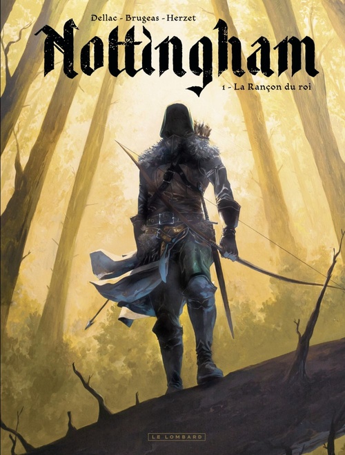 ebook cover of Nottingham - Tome 1 - La Rançon du roi, by Vincent Brugeas, Emmanuel Herzet, Benoît Dellac