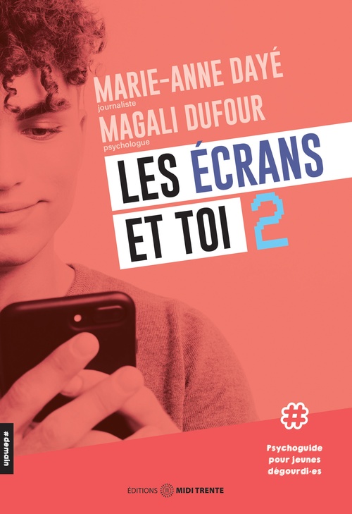 ebook cover of Les écrans et toi 2, by Magali Dufour, Marie-Anne Daye