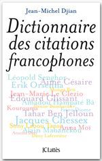 ebook cover of Dictionnaire des citations francophones, by Jean-Michel Djian