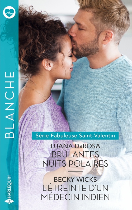 Couverture ebook de Brûlantes nuits polaires - L'étreinte d'un médecin indien, de Luana DaRosa, Becky Wicks