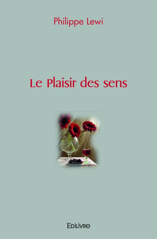 ebook cover of Le Plaisir des sens, by Philippe Lewi