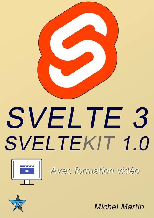 ebook cover of Svelte 3 - et SvelteKit 1.0  avec formation vidéo, by Michel Martin