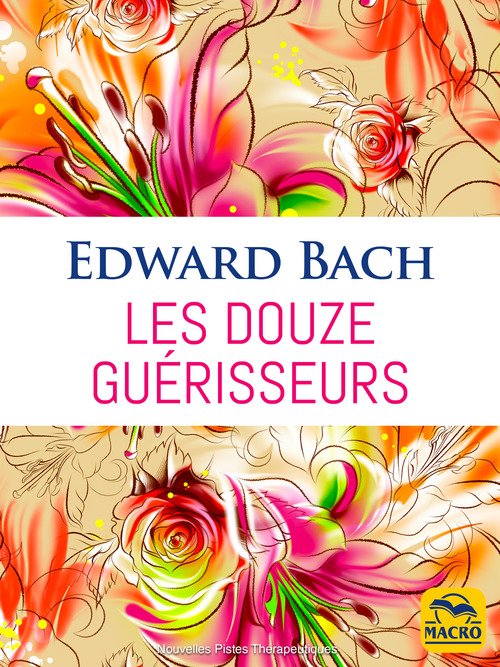 Couverture ebook de Les Douze Guérisseurs, de Edward Bach
