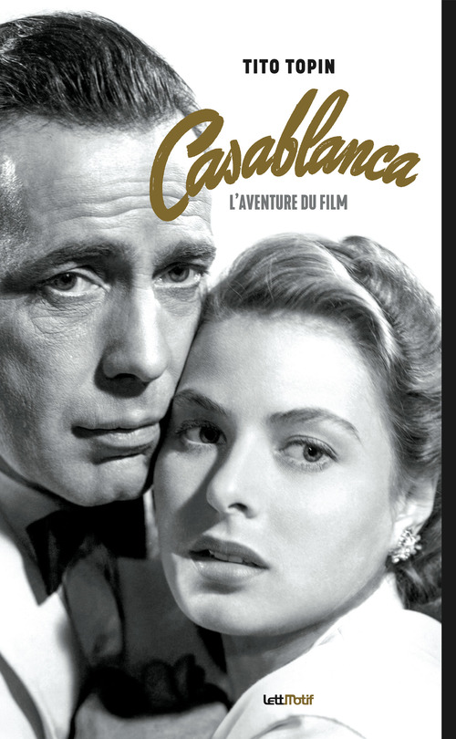 Couverture ebook de Casablanca, l´aventure du film, de Tito Topin