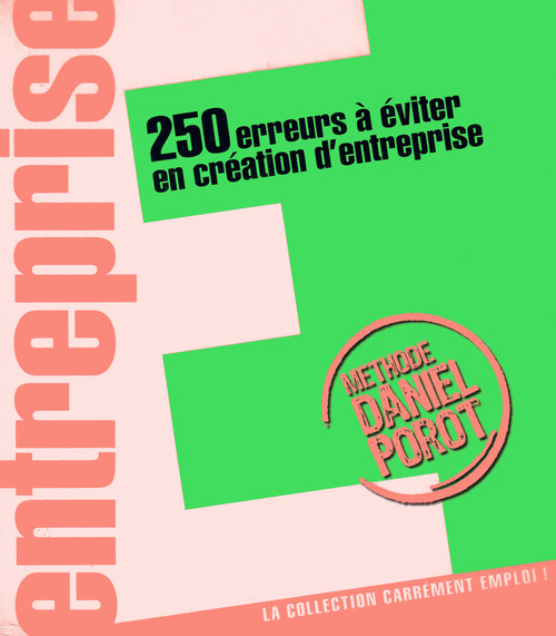 Couverture ebook de 250 erreurs à éviter en création d'entreprise, de Daniel Porot
