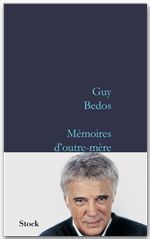 ebook cover of Mémoires d'outre-mère, by Guy Bedos