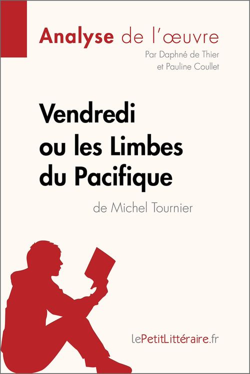 ebook cover of Vendredi ou les Limbes du Pacifique de Michel Tournier (Analyse de l'oeuvre), by Pauline Coullet, Daphné de Thier