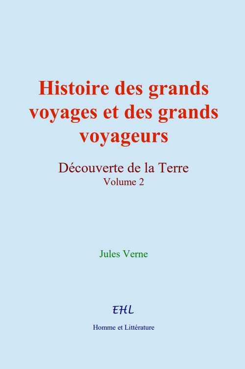 Couverture ebook de Histoire des grands voyages et des grands voyageurs, de Jules Verne