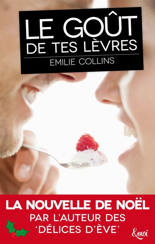 ebook cover of Le goût de tes lèvres, by Emilie Collins