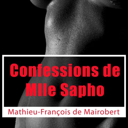 audiobook cover of Confessions de Mlle Sapho, by Mathieu-Francois De Mairobert