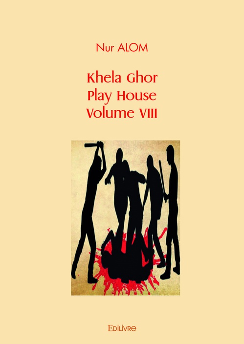 Couverture ebook de Khela Ghor, Play House Volume VIII, de Nur Alom